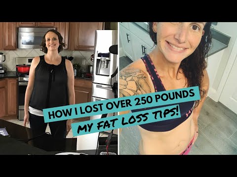 How I Lost Over 250 Pounds (My Top 11 Fat Loss Tips!)