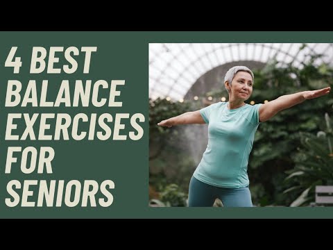 4 Best Balance Exercises for Seniors