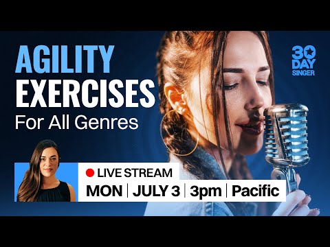 Agility Exercises for All Genres | 30 Day Singer