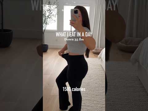 🔥 35 Lbs Down! Here's What I Eat In A Day To Lose Weight! #whatieatinaday #weightloss