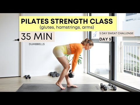 💦35MIN PILATES SWEAT + STRENGTH💦 w/ dumbbells | glutes, hamstring, arms -Day 5 sweat challenge